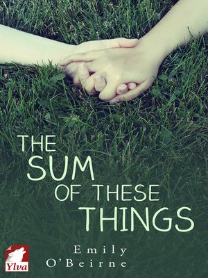 cover image of The Sum of These Things